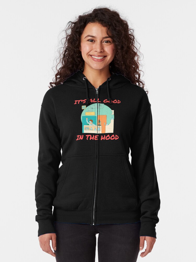 Its All Good In The Hood Funny Medical Lab Scientist Microbiology Zipped Hoodie By Hippiesole Redbubble