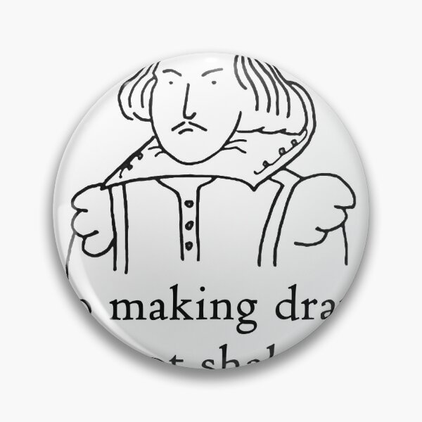 Item preview, Stop Making Drama You're Not Shakespeare funny T-Shirt designed and sold by VintageDee.