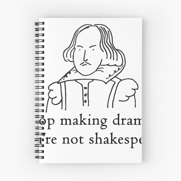 Item preview, Stop Making Drama You're Not Shakespeare funny T-Shirt designed and sold by VintageDee.