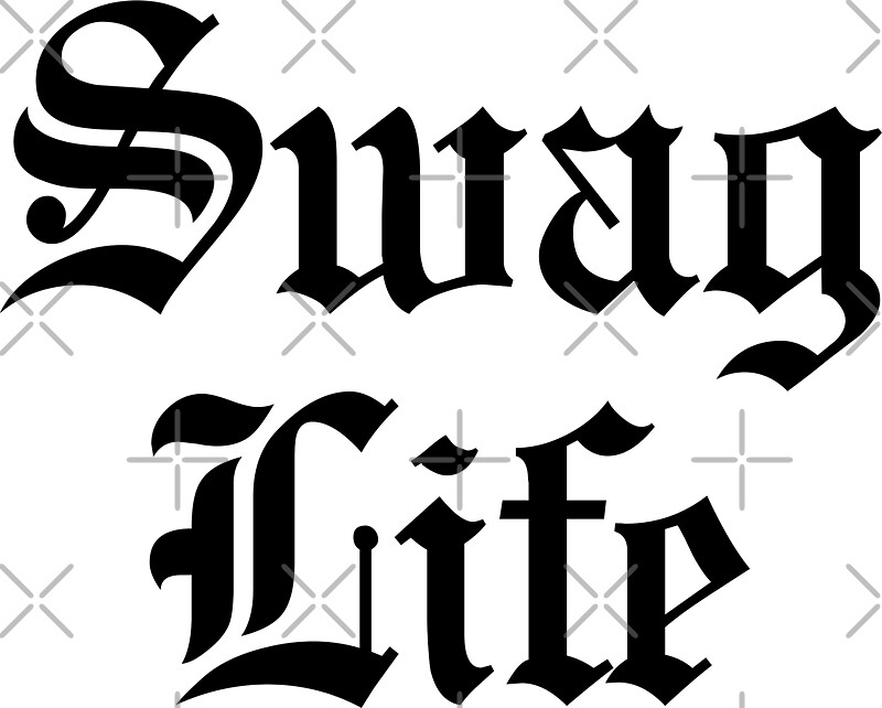 "Swag Life" Stickers by CreativoDesign Redbubble
