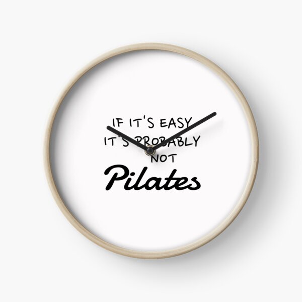 Item preview, If it’s easy it’s probably not pilates, Pilates lover, Pilates practice designed and sold by cyhdesign.