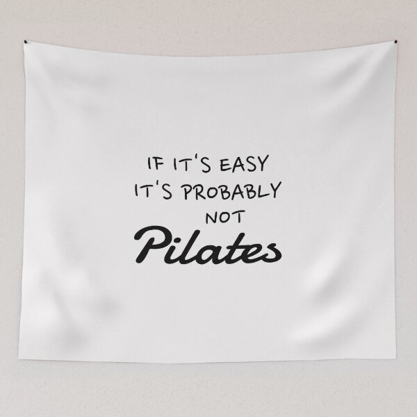 Item preview, If it’s easy it’s probably not pilates, Pilates lover, Pilates practice designed and sold by cyhdesign.