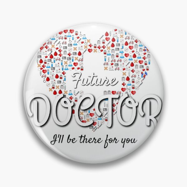 Item preview, Future Doctor I'll be there for you designed and sold by hanlynstyle.