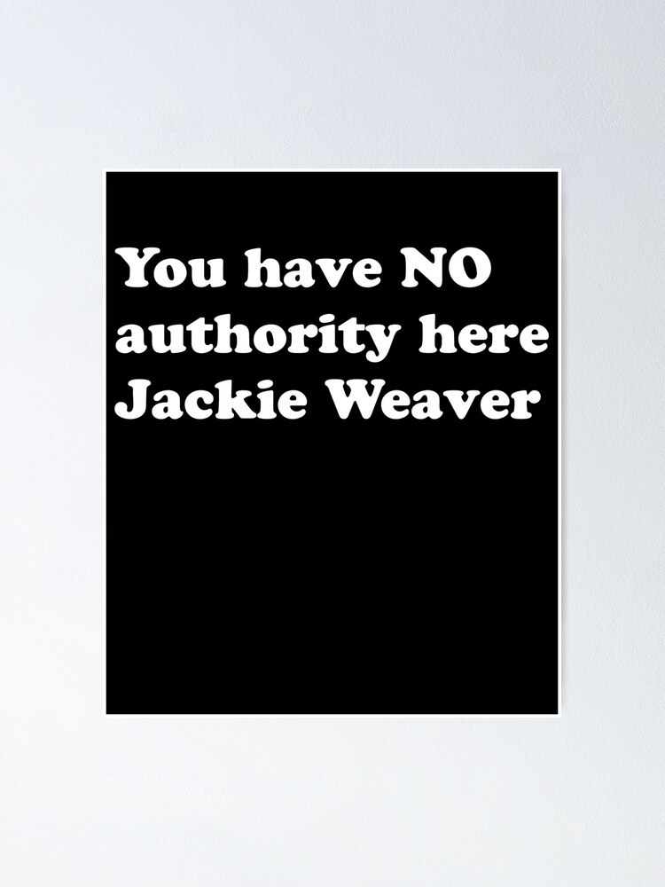 you-have-no-authority-here-funny-parish-council-meme-poster-for-sale