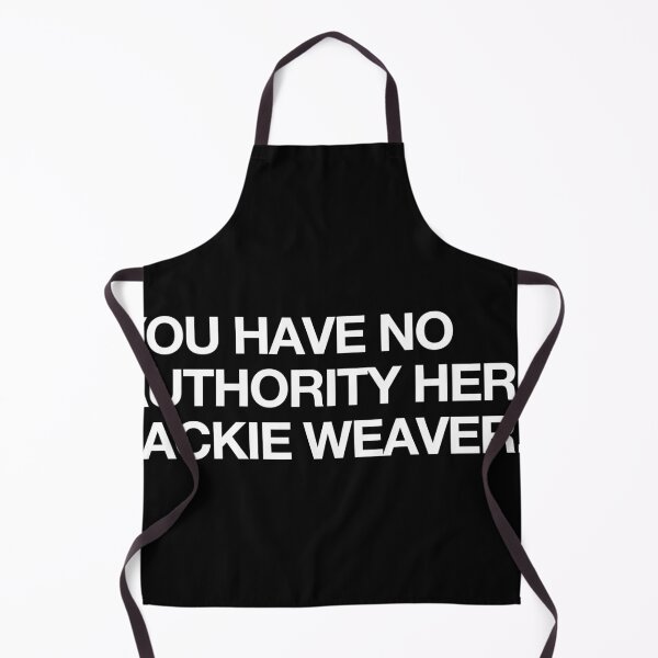 Item preview, You have no authority here, Jackie Weaver designed and sold by Harry Draws Straws.