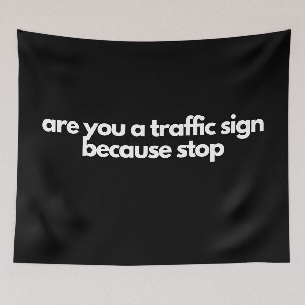 Item preview, Are you a traffic sign because stop designed and sold by printernet.