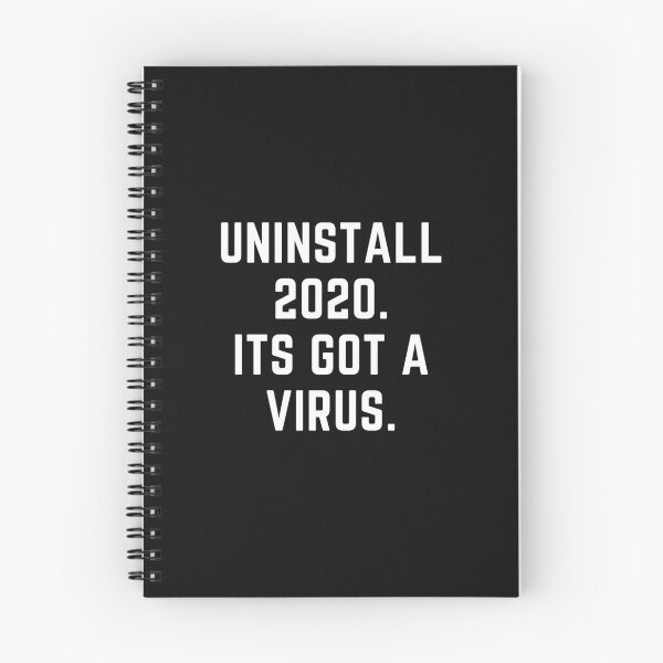 Item preview, "UNINSTALL 2020, ITS GOT VIRUS" sarcastic quote  t shirt [P-Q 31B][582]  designed and sold by HIPNOTIZAR  CRAFTS.
