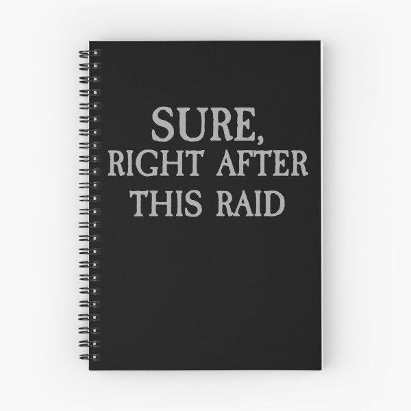 Artikelvorschau, Klar, gleich nach diesem Raid - Gamer Print entworfen und verkauft von ToplineDesigns.