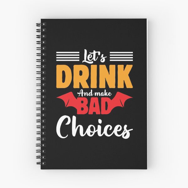 Item preview, Let’s Drink And Make Bad Choices designed and sold by mteehut.