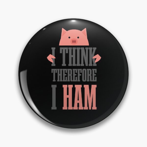 Item preview, I think therefore I ham (Cogito ergo sum) designed and sold by 4stoics.