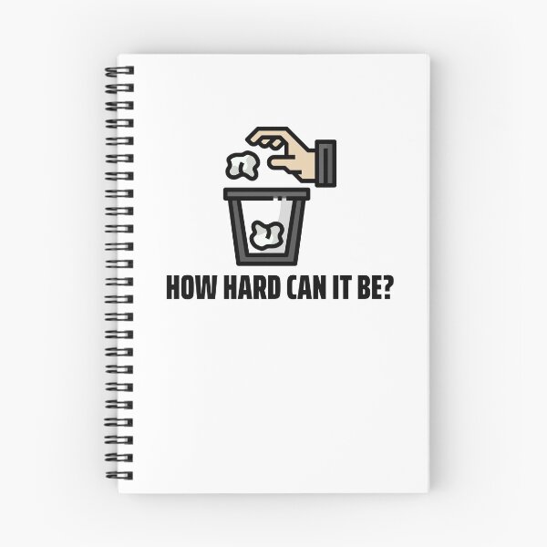 Item preview, How Hard Can It Be - Anti Littering  designed and sold by Clothing-Guru.