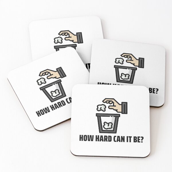 Item preview, How Hard Can It Be - Anti Littering  designed and sold by Clothing-Guru.