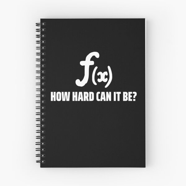 Item preview, How Hard Can It Be - Calculus  designed and sold by Clothing-Guru.