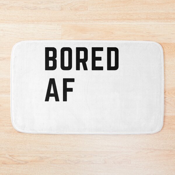 Item preview, Close schools now " BORED AF" sarcastic quote  t shirt [P-Q 39B][595]  designed and sold by HIPNOTIZAR  CRAFTS.