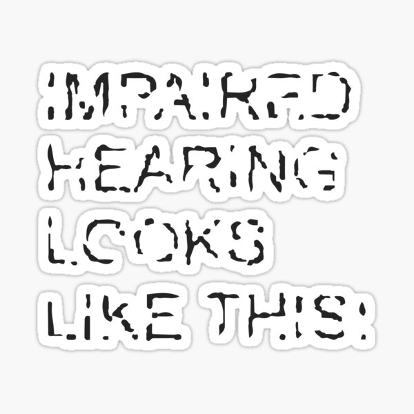 Item preview, Hearing impaired designed and sold by Comehere1.
