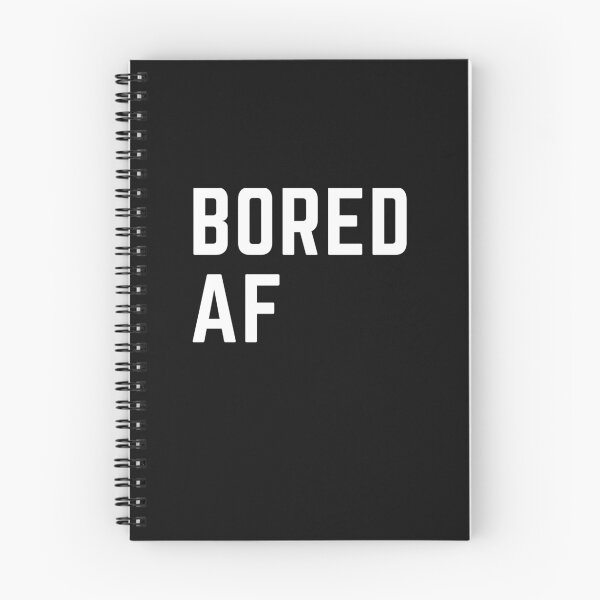 Item preview, Close schools now " BORED AF" sarcastic quote  t shirt [P-Q 39B][598]  designed and sold by HIPNOTIZAR  CRAFTS.