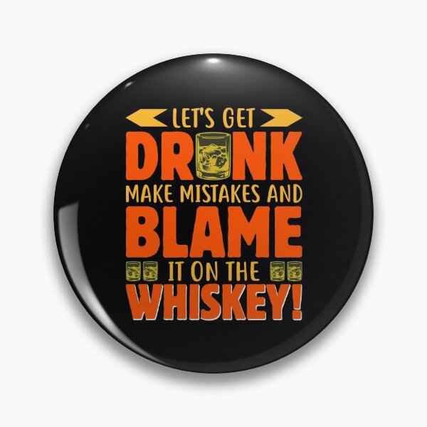 Artikelvorschau, Lassen Sie uns betrunken machen, Fehler machen und dem Whisky die Schuld geben! entworfen und verkauft von mteehut.