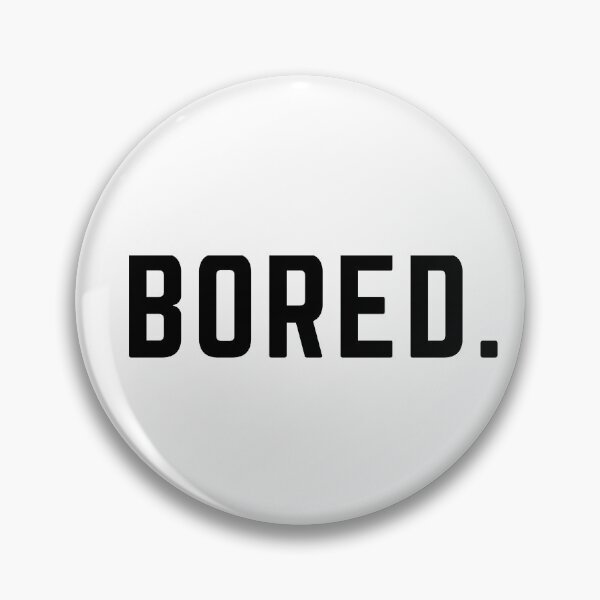 Item preview, Close schools now " BORED." sarcastic quote  t shirt [P-Q 40][599]  designed and sold by HIPNOTIZAR  CRAFTS.