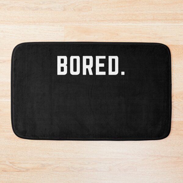 Item preview,  Close schools now " BORED AF" sarcastic quote  t shirt [P-Q 40B][600]  designed and sold by HIPNOTIZAR  CRAFTS.