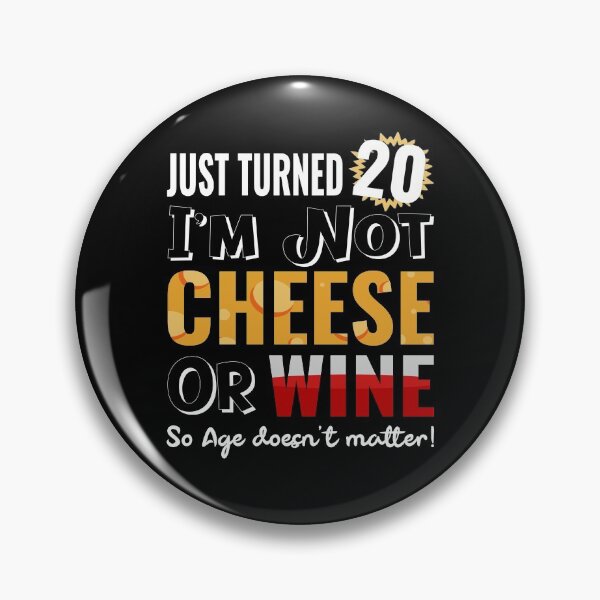 Item preview, Funny 20th Birthday Gift - Wine and Cheese designed and sold by MoonsmileProd.