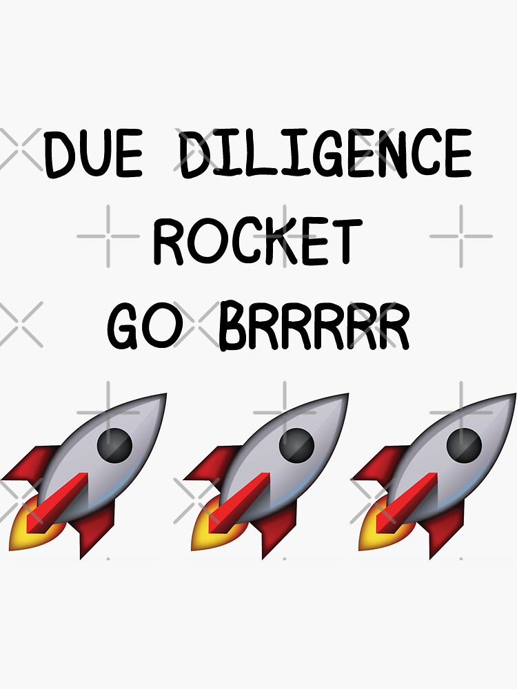 "Due Diligence Rocket Emoji BRRRRR" Sticker by Aetha Redbubble