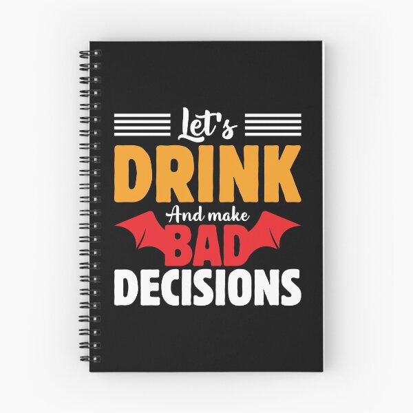 Item preview, Let’s Drink And Make Bad Decisions designed and sold by mteehut.