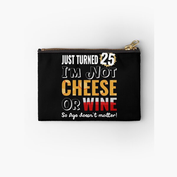 Item preview, Funny 25th Birthday Gift - Wine and Cheese designed and sold by MoonsmileProd.