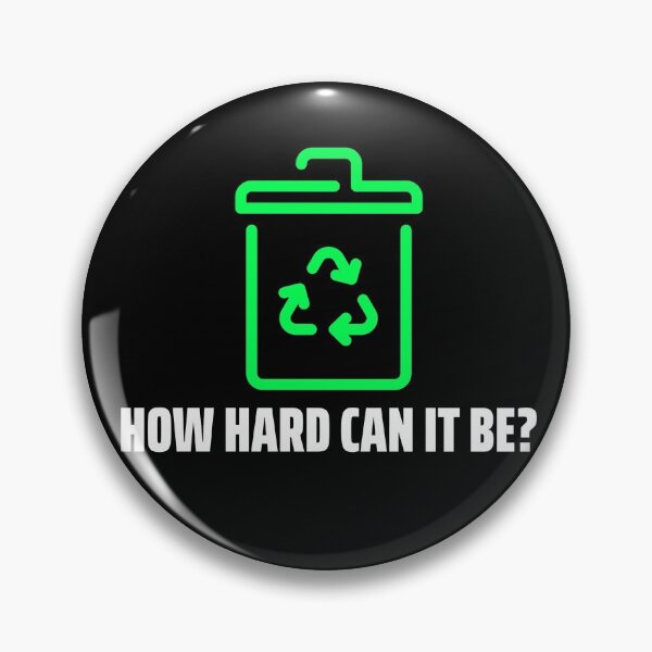 Item preview, How Hard Can It Be - Recycling designed and sold by Clothing-Guru.
