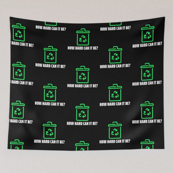 Item preview, How Hard Can It Be - Recycling designed and sold by Clothing-Guru.