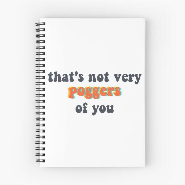 Item preview, That's Not Very Poggers of You Quote designed and sold by designsbyad.
