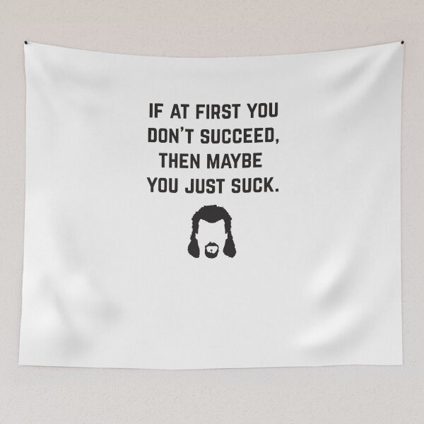 Item preview, If at first you don't succeed, then maybe you just suck - Kenny Powers designed and sold by Primotees.