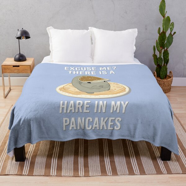 Excuse me there is a Hare in my Pancakes Funny Pancake Day Throw Blanket