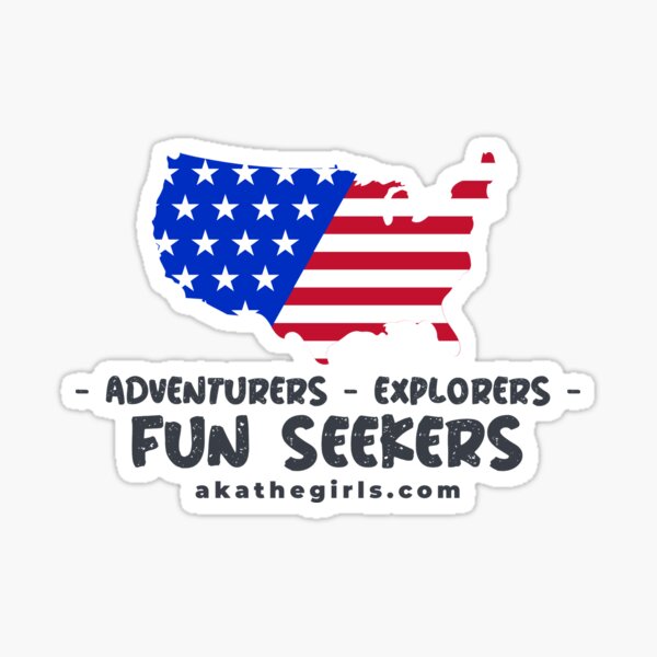 Adventurers, Explorers, Fun Seekers Sticker