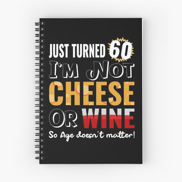 Item preview, Funny 60th Birthday Gift - Wine and Cheese designed and sold by MoonsmileProd.