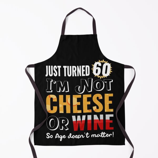 Item preview, Funny 60th Birthday Gift - Wine and Cheese designed and sold by MoonsmileProd.