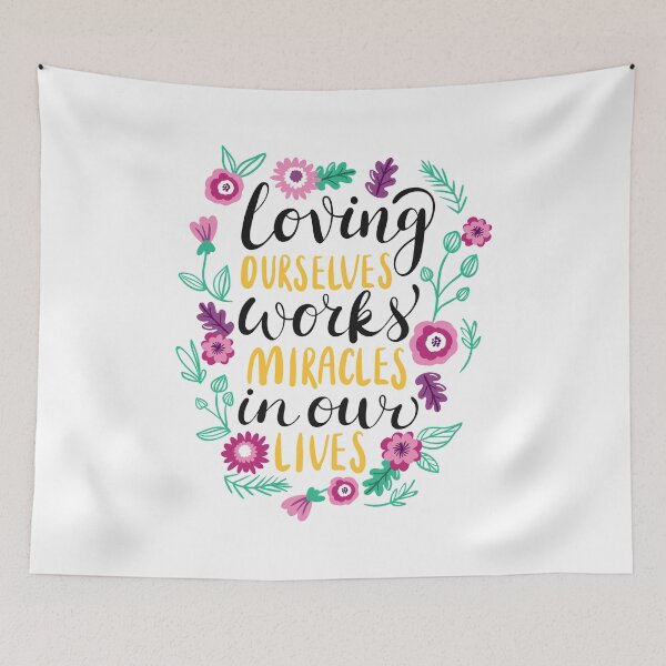 Item preview, Loving Ourselves works Miracles in our Lives designed and sold by ReesDesigns.