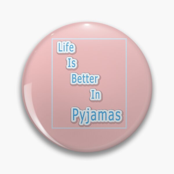 Item preview, Life Is Better In Pyjamas designed and sold by jolashop.
