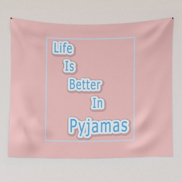 Item preview, Life Is Better In Pyjamas designed and sold by jolashop.