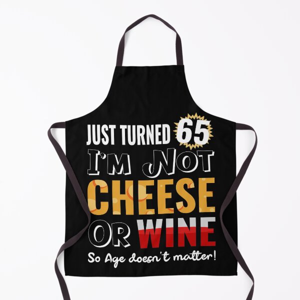 Item preview, Funny 65th Birthday Gift - Wine and Cheese designed and sold by MoonsmileProd.