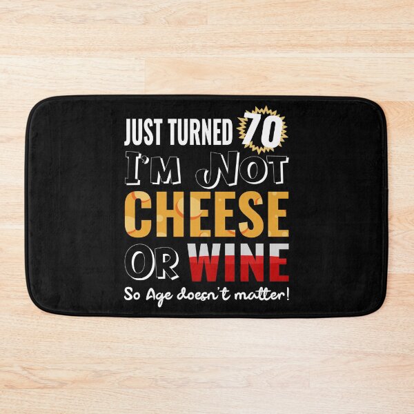 Item preview, Funny 70th Birthday Gift - Wine and Cheese designed and sold by MoonsmileProd.