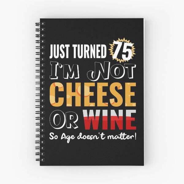 Item preview, Funny 75th Birthday Gift - Wine and Cheese designed and sold by MoonsmileProd.