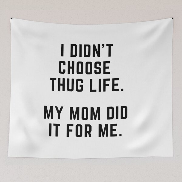 Item preview, Get your act together "THUG LIFE MOM" sarcastic quote t shirt [P-Q 43][605] designed and sold by HIPNOTIZAR  CRAFTS.
