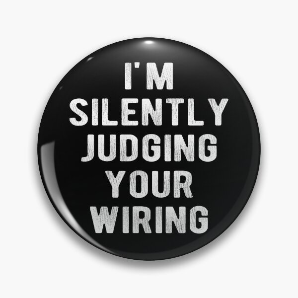 Item preview, I'm Silently Judging Your Wiring Funny Electrician  designed and sold by Vanover Designs.