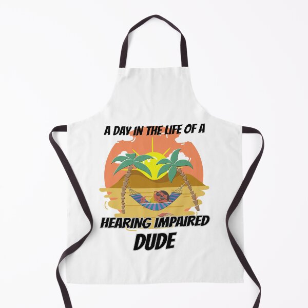 Item preview, A Day In The Life Of A Hearing Impaired Dude designed and sold by my-green-gecko.