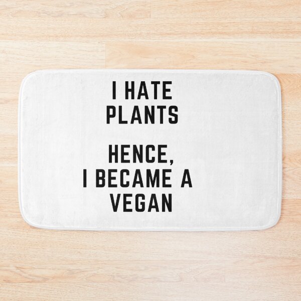 Item preview, Plant obsessed "I HATE PLANTS. HENCE, I BECAM A VEGAN" sarcastic quote t shirt [P-Q 44][607] designed and sold by HIPNOTIZAR  CRAFTS.