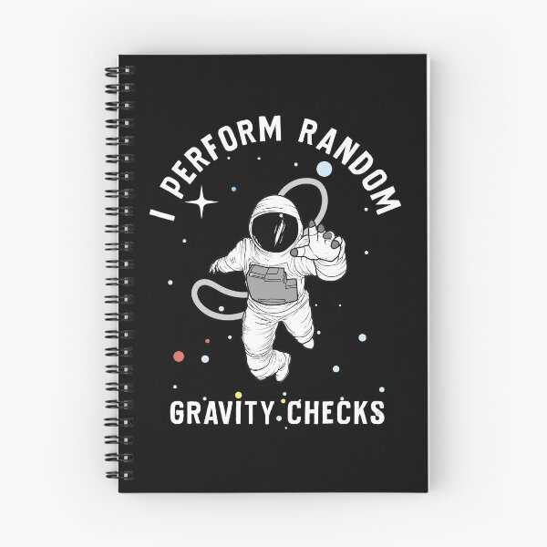 Item preview, I Perform Random Gravity Checks, Funny Cool Spaceman Galaxy Gravity, Teen Boy Gift College, Student Gift, Teenage Boy Gift designed and sold by UMED :).