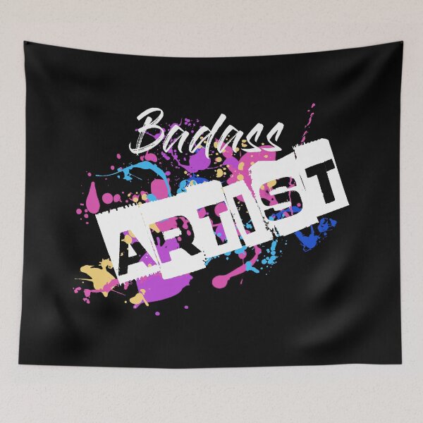 Item preview, Badass Artist Graphic Text on Messy Paint Splatter designed and sold by Ariadne Mayz.