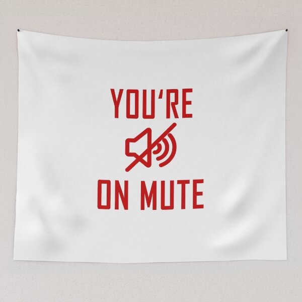 Item preview, you're on mute designed and sold by Ripoubsb.