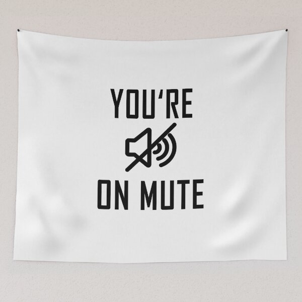 Item preview, you're on mute designed and sold by Ripoubsb.