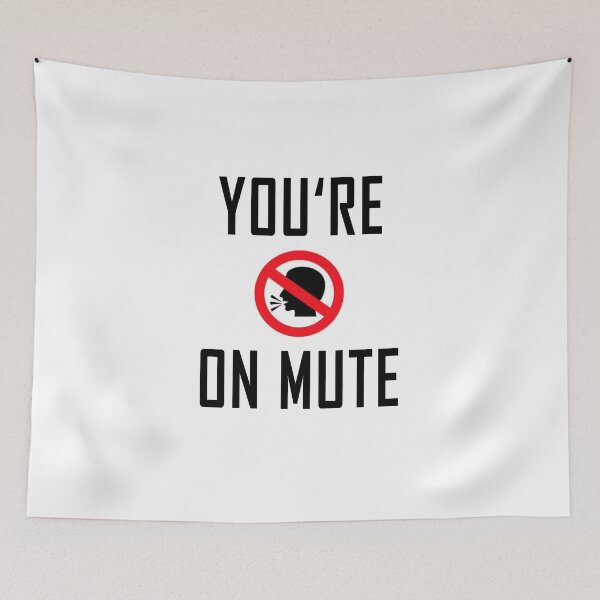 Item preview, you're on mute designed and sold by Ripoubsb.